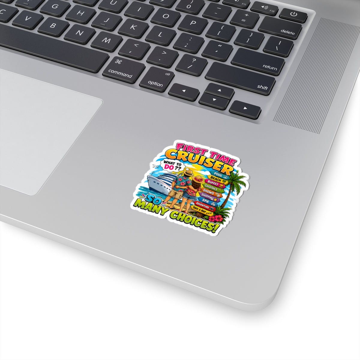 First Time Cruiser Sticker — Cute Cruise Vacation Kiss-Cut Sticker (So Many Choices!)
