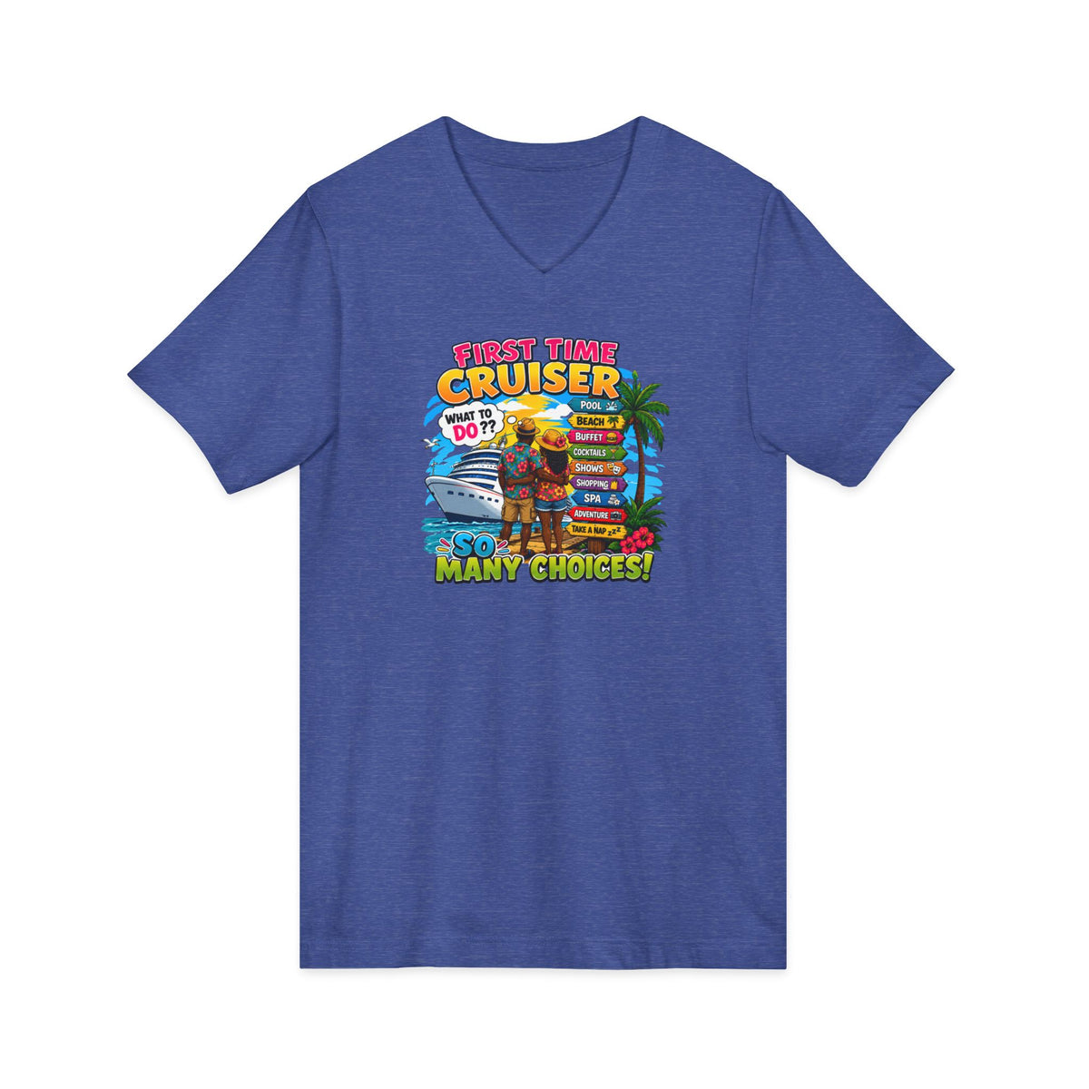 First Time Cruiser V-Neck Tee — Tropical Cruise Vacation Shirt